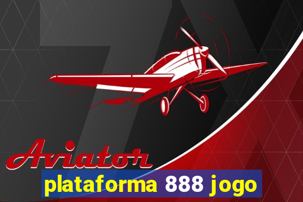 plataforma 888 jogo